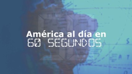 América al día en 60 segundos: lunes 6 de mayo