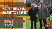 Lino Bocchini: Witzel e atiradores - Olavistas x Militares