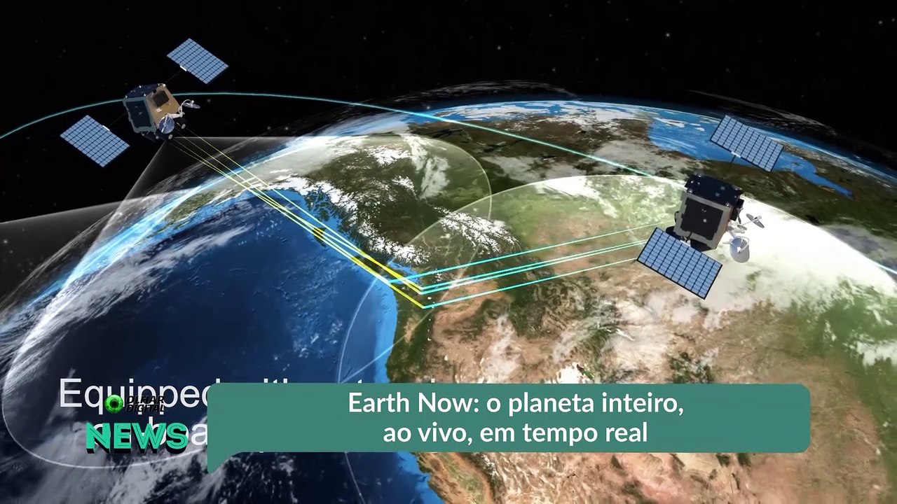 Earth Now o planeta inteiro, ao vivo, em tempo real
