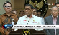 Wiranto: Pemerintah Bentuk Tim Pengkaji Ucapan Tokoh yang Langgar Hukum