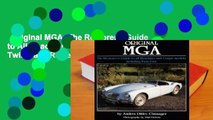 Original MGA: The Restorer's Guide to All Roadster and Coupe Models Including Twin Cam  Review