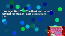 Younger Next Year The Book and Journal Gift Set for Women  Best Sellers Rank : #5