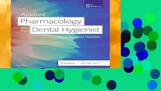 Applied Pharmacology for the Dental Hygienist, 8e
