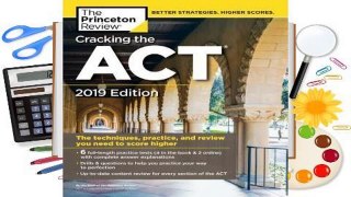 Cracking the ACT with 6 Practice Tests, 2019 Edition: 6 Practice Tests + Content Review +