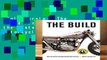 Full version  The Build: Insights from the Masters of Custom Motorcycle Design Complete