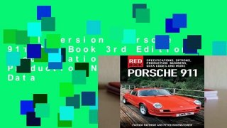 Full version  Porsche 911 Red Book 3rd Edition: Specifications, Options, Production Numbers, Data