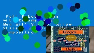 Full E-book  Boys with Dreams Become Men with Vision: Arrow Stars Story Journal Composition