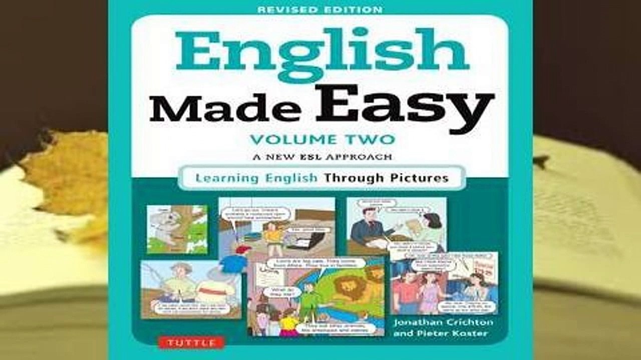 Full version  English Made Easy Volume Two: A New ESL Approach: Learning English Through