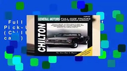 Full version  Chevrolet Pick-Ups (70 - 79) (Chilton total car care)  For Kindle