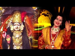 Nachane De Mai Ke Duware - He Mahadani Maa - Laxmi Dubey - Bhojpuri Devi Geet 2017