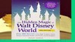 Online The Hidden Magic of Walt Disney World: Over 600 Secrets of the Magic Kingdom, Epcot,