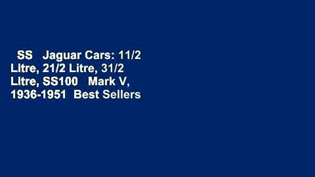 SS   Jaguar Cars: 11/2 Litre, 21/2 Litre, 31/2 Litre, SS100   Mark V, 1936-1951  Best Sellers