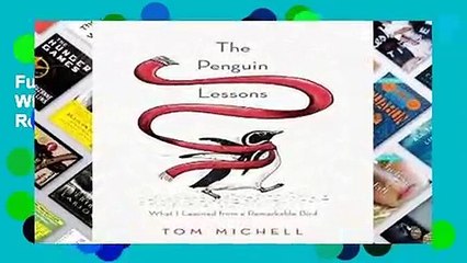 Full E-book The Penguin Lessons: What I Learned from a Remarkable Bird  For Free