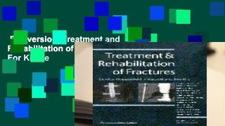 Full version  Treatment and Rehabilitation of Fractures  For Kindle
