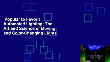Popular to Favorit  Automated Lighting: The Art and Science of Moving and Color-Changing Lights