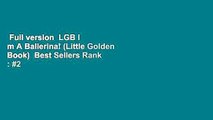 Full version  LGB I m A Ballerina! (Little Golden Book)  Best Sellers Rank : #2