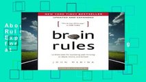 About For Books  Brain Rules (Updated and Expanded): 12 Principles for Surviving and Thriving at
