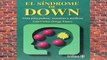 R.E.A.D El Sindrome De Down / Down Syndrome: Guia Para Padres, Maestros Y Medicos / Guide for