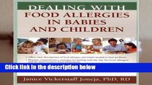 R.E.A.D Dealing with Food Allergies in Babies and Children D.O.W.N.L.O.A.D