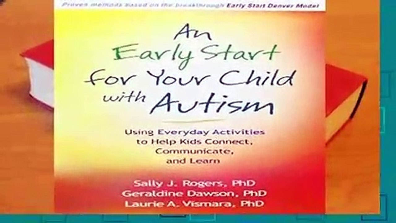 R.E.A.D An Early Start for Your Child with Autism: Using Everyday Activities to Help Kids Connect,