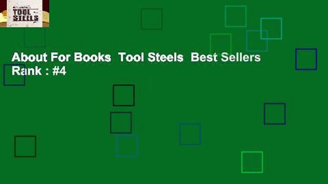 About For Books Tool Steels Best Sellers Rank : #4