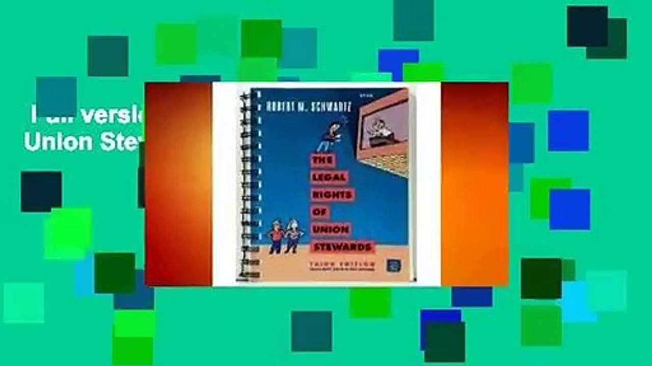 Full version  The Legal Rights of Union Stewards  Review