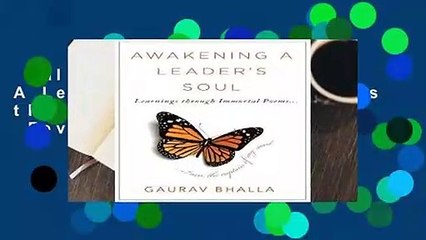 Full E-book  Awakening A Leader s Soul: Learnings through Immortal Poems  Review