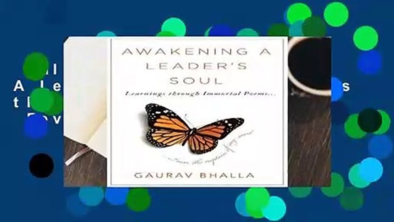 Full E-book  Awakening A Leader s Soul: Learnings through Immortal Poems  Review
