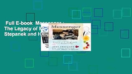 Full E-book  Messenger : The Legacy of Mattie J.T. Stepanek and Heartsongs Complete