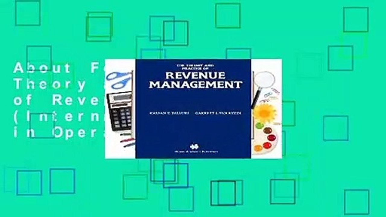 About For Books  The Theory and Practice of Revenue Management (International Series in Operations