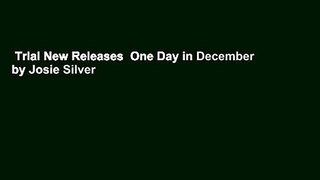 Trial New Releases  One Day in December by Josie Silver