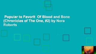 Popular to Favorit  Of Blood and Bone (Chronicles of The One, #2) by Nora Roberts