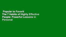Popular to Favorit  The 7 Habits of Highly Effective People: Powerful Lessons in Personal Change