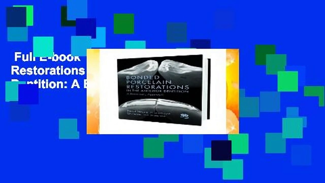 Full E-book  Bonded Porcelain Restorations in the Anterior Dentition: A Biomimetic Approach