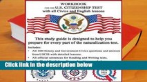 R.E.A.D Workbook for the Us Citizenship Test with All Civics and English Lessons: Naturalization