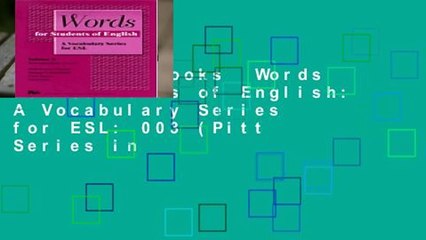 About For Books  Words for Students of English: A Vocabulary Series for ESL: 003 (Pitt Series in