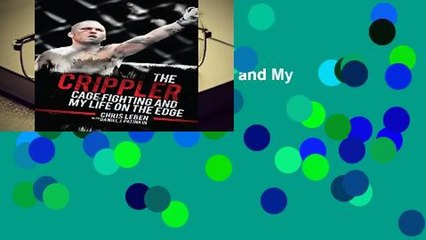 The Crippler: Cage Fighting and My Life on the Edge  For Kindle