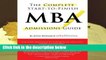 Full version  Complete Start-to-Finish MBA Admissions Guide Complete