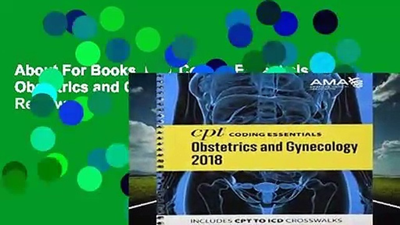 About For Books  CPT Coding Essentials for Obstetrics and Gynecology 2018  Review