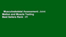 Musculoskeletal Assessment: Joint Motion and Muscle Testing  Best Sellers Rank : #1