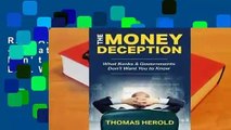 R.E.A.D The Money Deception - What Banks & Governments Don't Want You to Know D.O.W.N.L.O.A.D