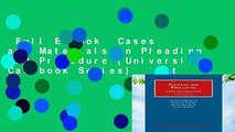 Full E-book  Cases and Materials on Pleading and Procedure (University Casebook Series)  Best