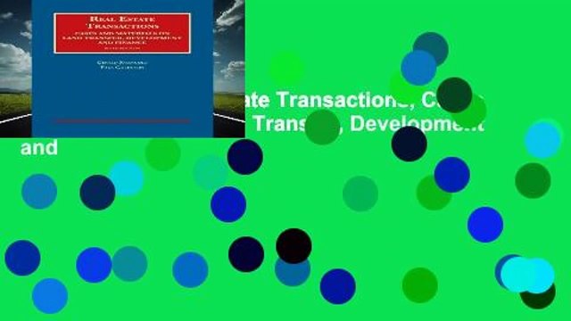 Full E-book Real Estate Transactions, Cases and Materials on Land Transfer, Development and