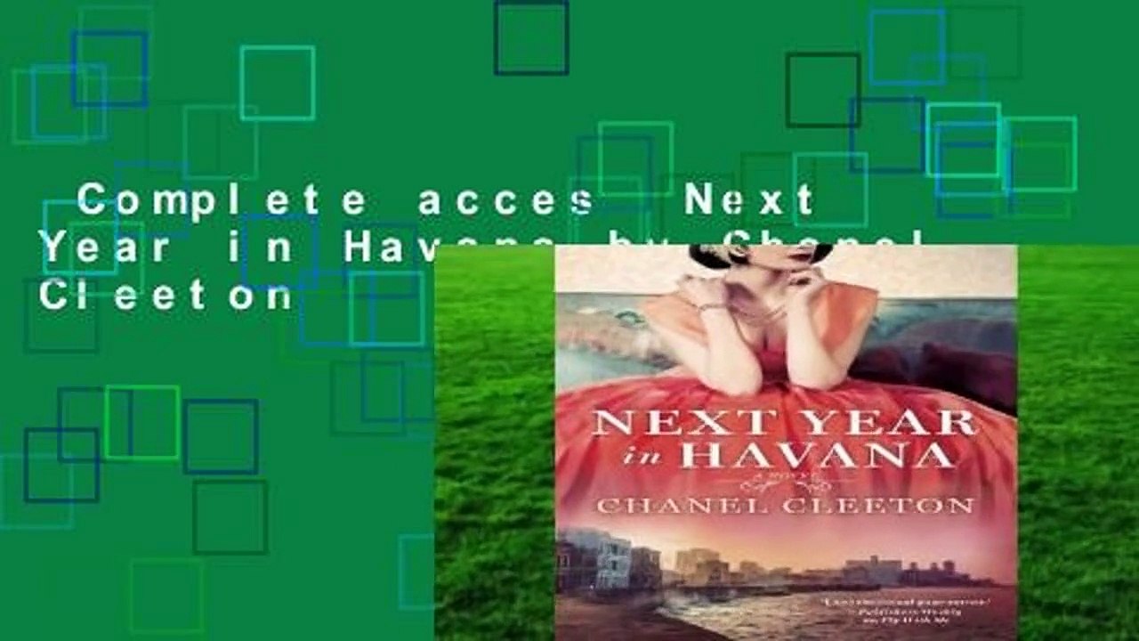 Complete acces  Next Year in Havana by Chanel Cleeton