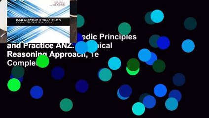 Full version  Paramedic Principles and Practice ANZ: A Clinical Reasoning Approach, 1e Complete