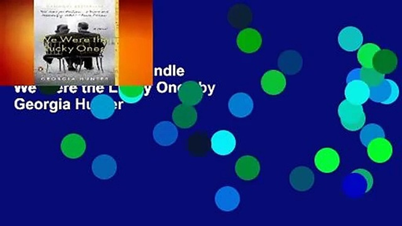 Any Format For Kindle  We Were the Lucky Ones by Georgia Hunter
