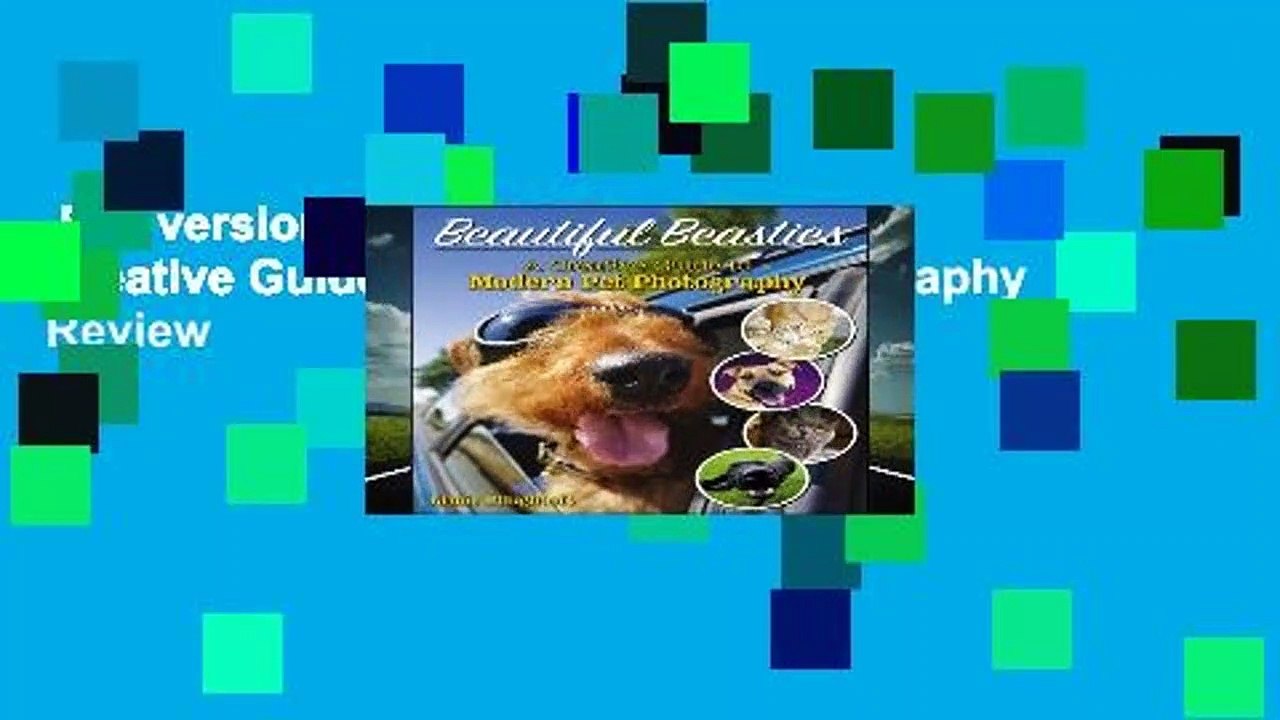 Full version  Beautiful Beasties: A Creative Guide to Modern Pet Photography  Review