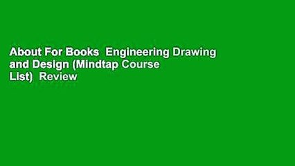 About For Books  Engineering Drawing and Design (Mindtap Course List)  Review