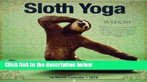 R.E.A.D Sloth Yoga 2019 Wall Calendar D.O.W.N.L.O.A.D