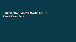 Full version  Aston Martin DB: 70 Years Complete